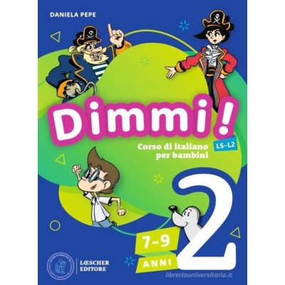 Dimmi! Vol. 2 -  Libro dello studente + Quaderno degli esercizi