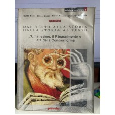 Dal testo alla storia dalla storia al testo: Umanesimo, Rinascimento, l'età della Controriforma