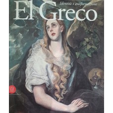 IDENTITÀ E TRASFORMAZIONE  - EL GRECCO
