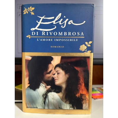 Elisa di Rivombrosa. L'amore impossibile