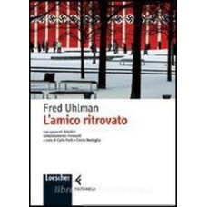 L' amico ritrovato. Con apparati didattici completamente rinnovati