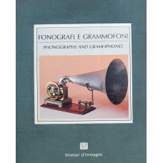 FONOGRAFI E GRAMMOFONI