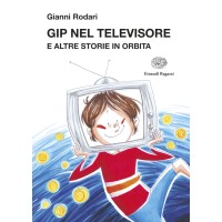 Gip nel televisore e altre storie in orbita