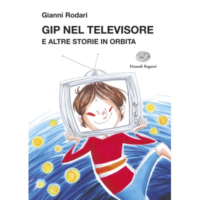 Gip nel televisore e altre storie in orbita