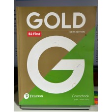 Gold B2 First Coursebook (New edition) Gold B2 First Coursebook (New edition)