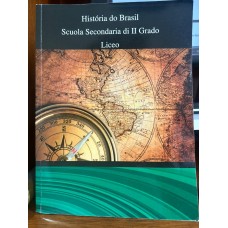 História do Brasil Scuola Secondaria di II Grado Liceo História do Brasil Scuola Secondaria di II Grado Liceo