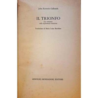 Il Trionfo - Un romanzo sulla diplomazia moderna Il Trionfo - Un romanzo sulla diplomazia moderna