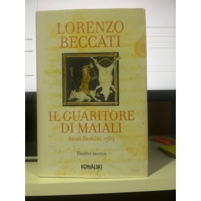 Il guaritore di maiali: Anno Domini 1589