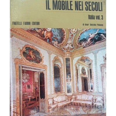 IL MOBILE NEI SECOLI - ITALIA VOL.3