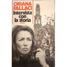 Intervista con la Storia I - Collana Oriana Fallaci