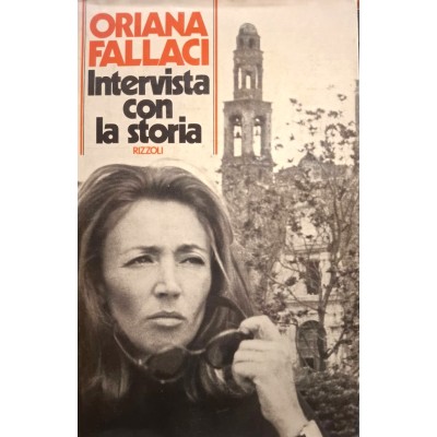 Intervista con la Storia I - Collana Oriana Fallaci