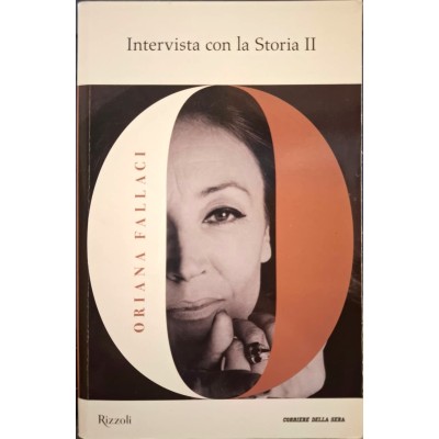 Intervista con la Storia II - Collana Oriana Fallaci