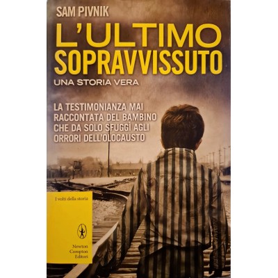 L' ultimo sopravvissuto - Una storia vera