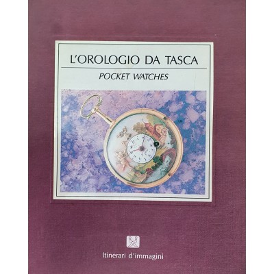 L'OROLOGIO DA TASCA