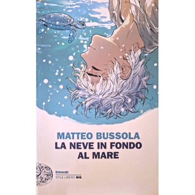 La neve in fondo al mare La neve in fondo al mare