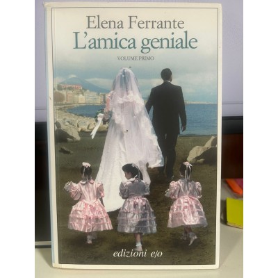 L'amica geniale (Volume Primo)