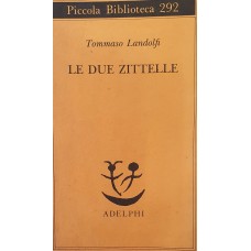 LE DUE ZITTELLE