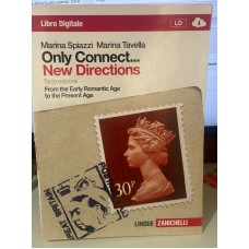 Only connect.... New direction (From the early Romantic Age to the Present Age) Only connect.... New direction (From the early Romantic Age to the Present Age)