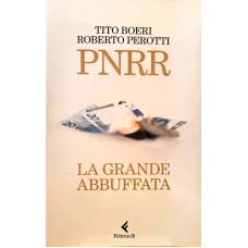 PNRR - La grande abbuffata