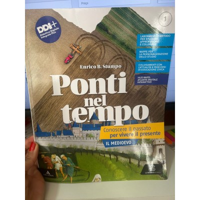 Ponti nel tempo: Conoscere il passato per vivere il presente Vol. 1  (Il Medioevo) 