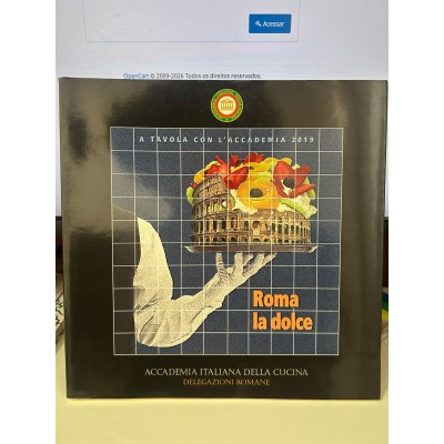 Roma la dolce (A tavola con l'accademia 2019)