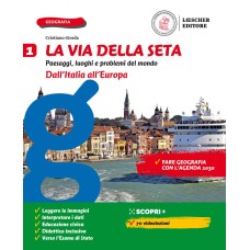 La via della seta - Dall'Italia all'Europa + Atlante + Le regioni d'Italia