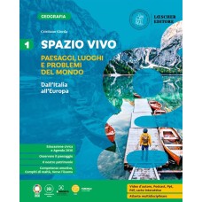 Spazio vivo - Dall'Italia all'Europa – Vol. 1