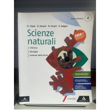 Scienze naturali 4: Chimica, Biologia, Scienze della Terra Scienze naturali 4: Chimica, Biologia, Scienze della Terra