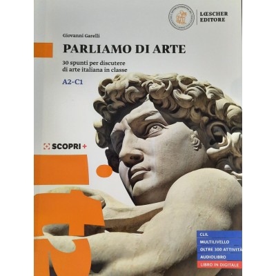 Parliamo di arte-  A2- C1-30 spunti per discutere di arte italiana in classe