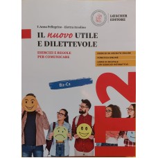 Il nuovo Utile e dilettevole B2-C2