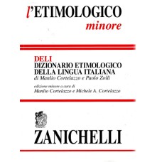 L'ETIMOLOGICO MINORE. Dizionario etimologico della lingua italiana.
