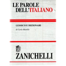 LE PAROLE DELL'ITALIANO. Lessico e dizionari.