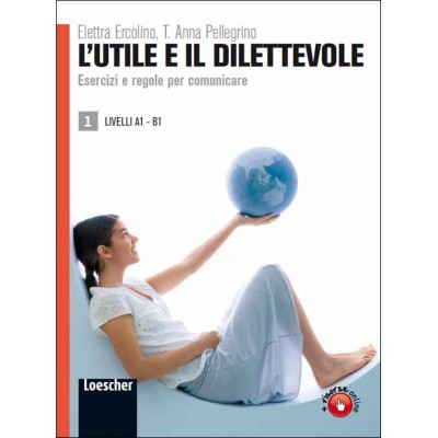 L'UTILE E IL DILETTEVOLE  - Volume 1