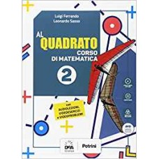 Al quadrato - Edizione Curricolare Matematica e realtà - Vol. 2