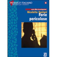 FERIE PERICOLOSE (serie Miba investigazioni)