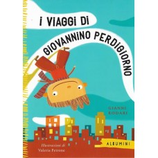 I viaggi di Giovannino Perdigiorno (Ed. illustrata)