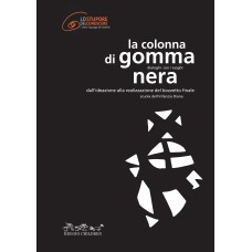 LA COLONNA DI GOMMA NERA