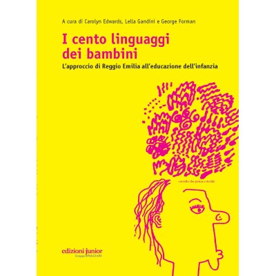 I cento linguaggi dei bambini - L’approccio di Reggio Emilia all’educazione dell’infanzia