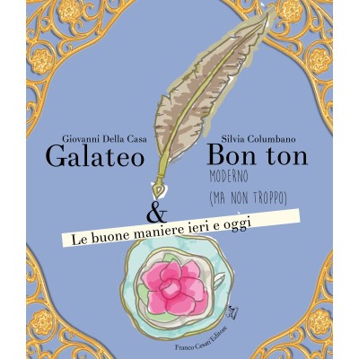Galateo & Bon ton (moderno ma non troppo)
