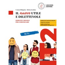 Il nuovo Utile e dilettevole [B2 - C2]