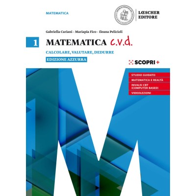 Matematica c.v.d. - Volume 1